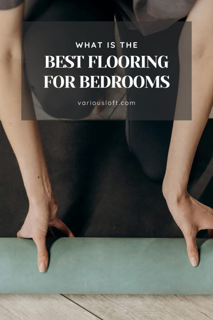 What is the best flooring for bedrooms?