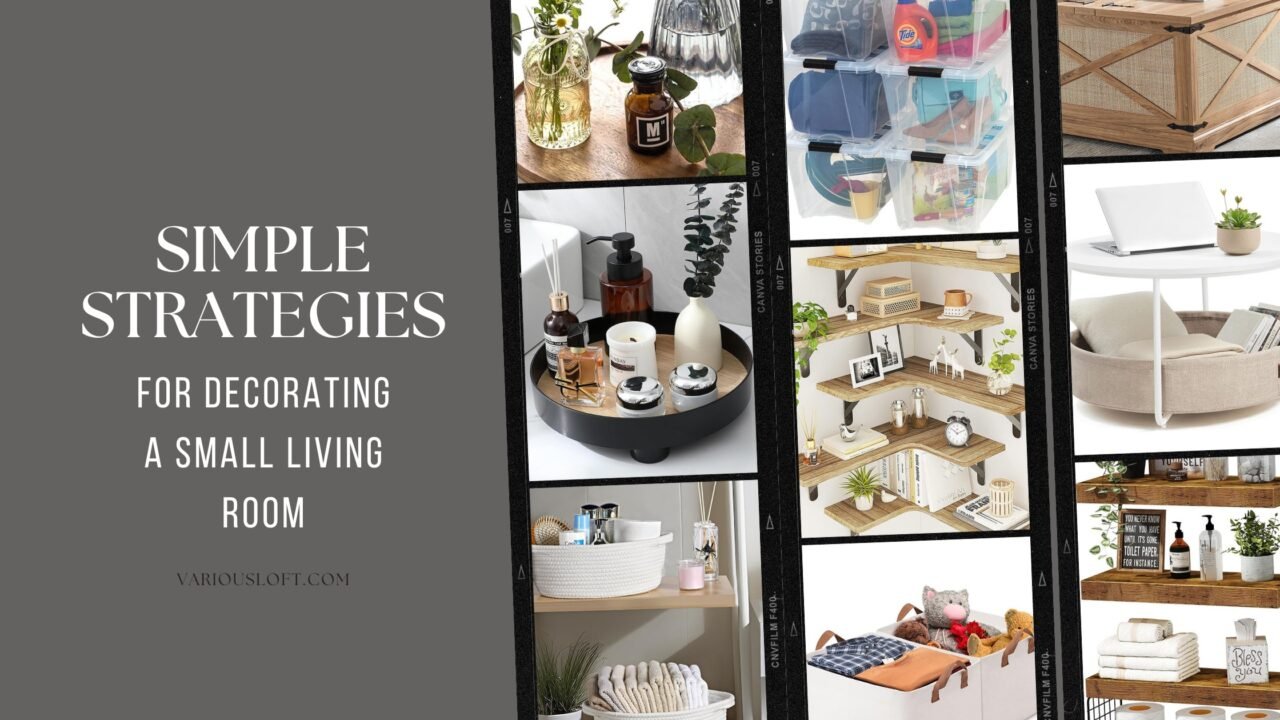 Simple Strategies for Decorating a Small Living Room - Various Loft
