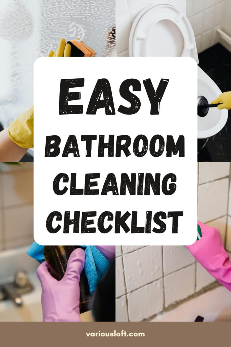 Quick and Easy Bathroom Cleaning Checklist - Various Loft